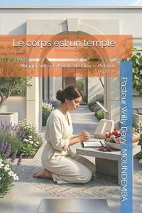 Le Corps Est Un Temple