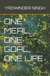 One Meal, One Goal, One Life