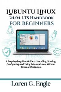 Lubuntu Linux 24.04 LTS Handbook for Beginners