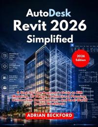 AutoDesk Revit 2026 Simplified