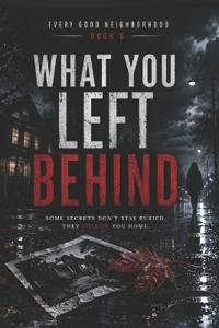 What You Left Behind