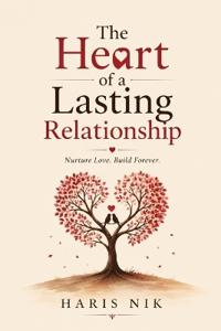 The Heart of a Lasting Relationship