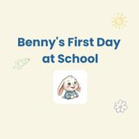 Benny's First Day at School