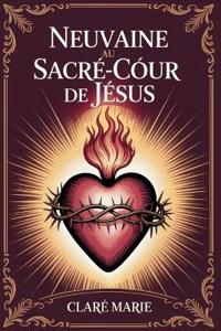 Neuvaine au Sacré-Coeur de Jésus