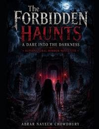 The Forbidden Haunts