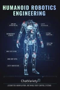 Humanoid Robotics Engineering
