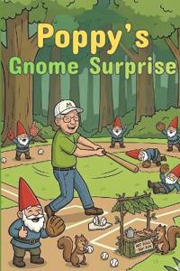 Poppy's Gnome Surprise