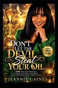 Don't Let the Devil Steal Your Oil