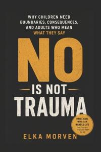 No Is Not Trauma