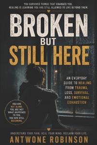 Broken But Still Here