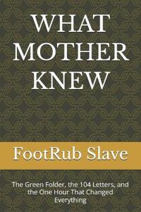 What Mother Knew