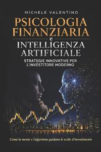 PSICOLOGIA FINANZIARIA E INTELLIGENZA ARTIFICIALE