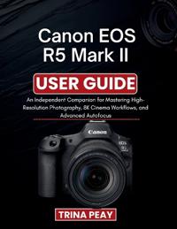 Canon EOS R5 Mark II User Guide