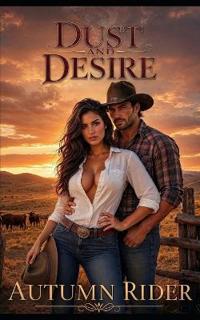 Dust and Desire