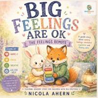 Big Feelings Are Ok