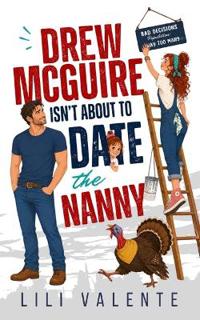 Drew McGuire Isn't About to Date the Nanny