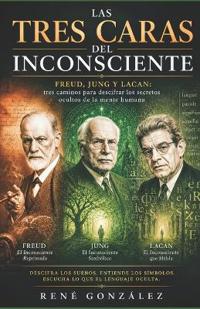 Las Tres Caras del Inconsciente