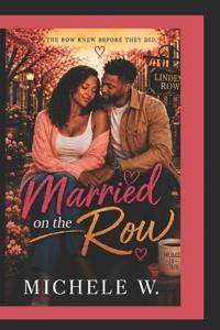 Married on the Row