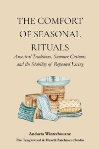 The Comfort of Seasonal Rituals