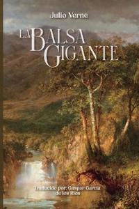 La Balsa Gigante