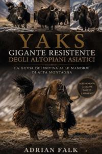 Yak Gigante resistente degli altopiani asiatici