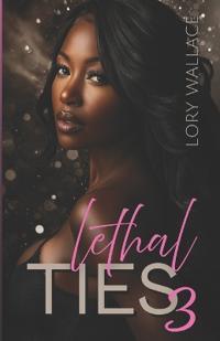 Lethal Ties 3