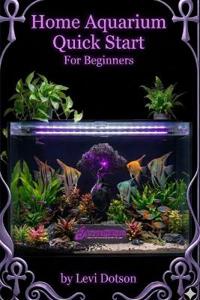 Home Aquarium Quick Start