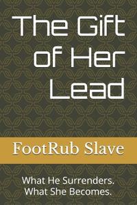 The Gift of Her Lead