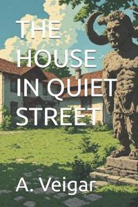 The House in Quiet Street