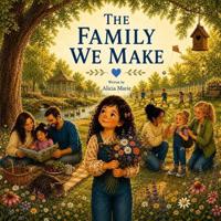 The Family We Make