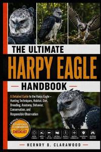 Harpy Eagle Handbook