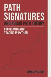 Path Signatures and Rough Path Theory for Quantitative Trading in Python