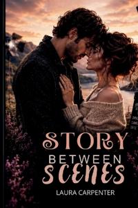 The Story Between Scenes