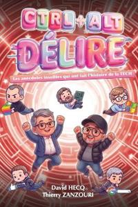 CTRL+ALT+DÉLIRE - Vol.1