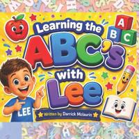Learning the ABC's with Lee