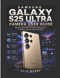 Samsung Galaxy S25 Ultra Camera User Guide