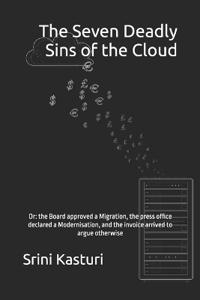 The Seven Deadly Sins of the Cloud