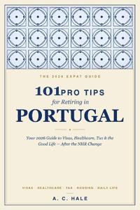 101 Pro Tips for Retiring in Portugal