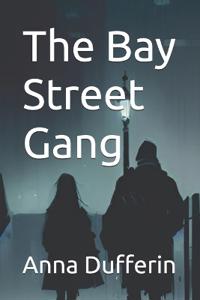 The Bay Street Gang