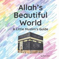 Allah's Beautiful World