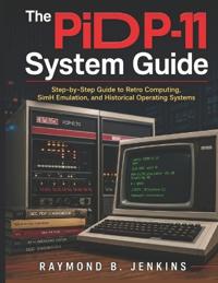 The PiDP-11 System Guide