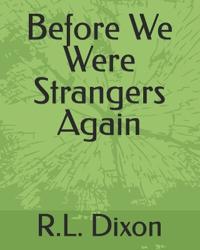 Before We Were Strangers Again
