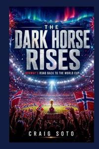 The Dark Horse Rises