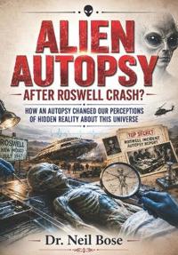 Alien Autopsy After Roswell Crash?