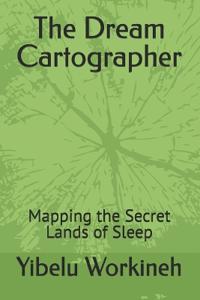 The Dream Cartographer