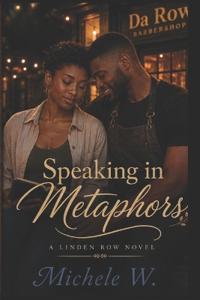 Speaking in Metaphors