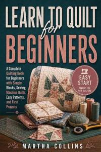 Learn to Quilt for Beginners