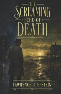 The Screaming Echo of Death