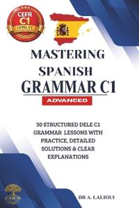 Mastering Spanish Grammar C1