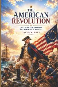 The American Revolution